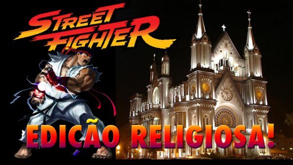 Street Fighter Edicao religiosa