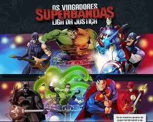 Superbandas Os Vingadores x Liga da Justiça