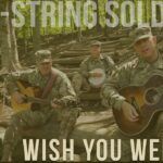 Six String Soldiers grupo de soldados do exercito faz versao de Wish You Were Here do Pink Floyd