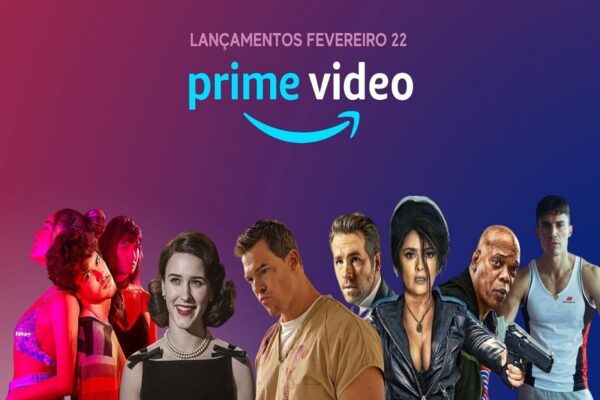 Amazon Prime Video em fevereiro de 2022 filmes e series que chegam a plataforma CAPA