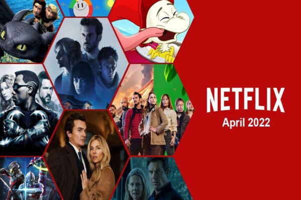 Netflix em abril de 2022 filmes e series que chegam a plataforma CAPA